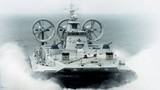 Siêu tàu đổ bộ đệm khí TQ chạy thử trên Biển Đông?