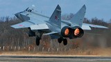 Theo dõi tiêm kích MiG-31 chuẩn bị vượt 2.200km đánh chặn