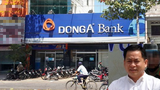 Vũ Nhôm chiếm đoạt hơn 200 tỷ của DongA Bank thế nào?
