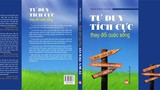 Đọc "Tư duy tích cực thay đổi cuộc sống", rèn lối sống lạc quan 