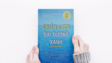 Chiến lược đại dương xanh – Thay đổi tư duy lãnh đạo doanh nghiệp