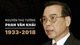 Nguyên Thủ tướng Phan Văn Khải và dấu ấn khó phai trong lòng nhân dân