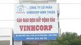 Vinhcorp Ninh Thuận phân lô bán nền tự phát: Bị phạt vẫn tái phạm…nhờn luật?