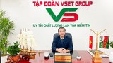 Tập đoàn VsetGroup phát hành trái phiếu “chui”... Bộ công an điều tra?