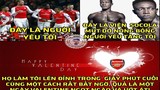 Ảnh chế bóng đá: Welbeck tặng chocolate cho fan Arsenal ngày Valentine