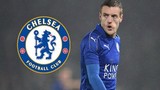 Chuyển nhượng bóng đá mới nhất: Chelsea nhắm Vardy