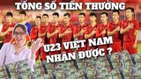 Tiền thưởng U23 Việt Nam đang chia tới đâu?