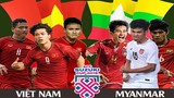 Nhận định Việt Nam - Myanmar: Quyết thắng để có vé bán kết AFF Cup 2018