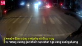 Video: Ôtô vượt đèn đỏ, tông gục người phụ nữ rồi bỏ chạy 
