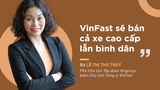 "Hồ sơ khủng" của nữ chủ tịch VinFast 