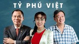 Soi “túi tiền” của tỷ phú Việt trồi sụt theo COVID-19