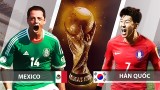 Nhận định bóng đá Mexico vs Hàn Quốc: El Tri xơi tái kim chi