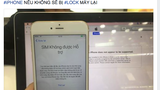 Nhiều iPhone xách tay tại Việt Nam bỗng dưng không nhận SIM