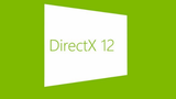 Direct X12 - điểm cộng cho Windows 10 