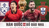 Nhận định soi kèo Bồ Đào Nha vs Hàn Quốc 22h 2/12 bảng H World Cup 2022