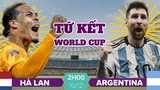 Nhận định soi kèo Argentina vs Hà Lan 2h 10/12 vòng tứ kết World Cup 2022