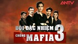 Những lý do không thể không xem “Đội đặc nhiệm chống mafia”