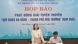 Phát động Giải tuyên truyền "Xây dựng Đà Nẵng - Thành phố môi trường"