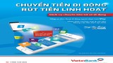 VietinBank ra mắt dịch vụ cho phép rút tiền không cần dùng thẻ