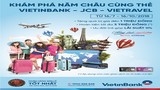 Khám phá năm châu cùng thẻ VietinBank - JCB - Vietravel