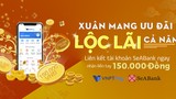 Nhận ngay 150.000 đồng khi liên kết ví VNPT Pay với SeABank