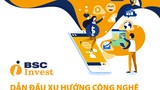 BSC i-Invest - bí quyết để đầu tư chứng khoán thành công