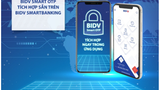 BIDV tích hợp Smart OTP ngay trên ứng dụng BIDV SmartBanking