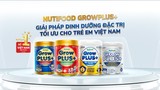 Vì sao Nutifood GrowPLUS+ nhận được sự tin tưởng của người dùng hơn một thập kỷ?