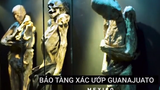 Video: Trải nghiệm cái chết như thật tại Bảo tàng xác ướp