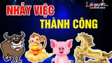 Video: 4 con giáp nhảy việc thành công, tài lộc ùn ùn đến năm 2020