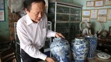 Kho tài sản vô giá hơn 1.000 đồ cổ của thầy giáo Quảng Ngãi