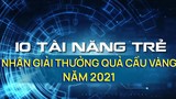 10 tài năng trẻ nhận giải thưởng Quả Cầu Vàng năm 2021