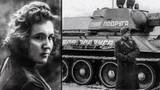Quả cảm bóng hồng Liên Xô lái xe tăng báo thù phát xít Đức