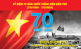 Kỷ niệm 70 năm chiến thắng Điện Biên Phủ (7/5/1954 - 7/5/2024)