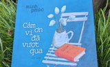 Cảm ơn vì đã vượt qua: Nâng niu cảm xúc và niềm tin