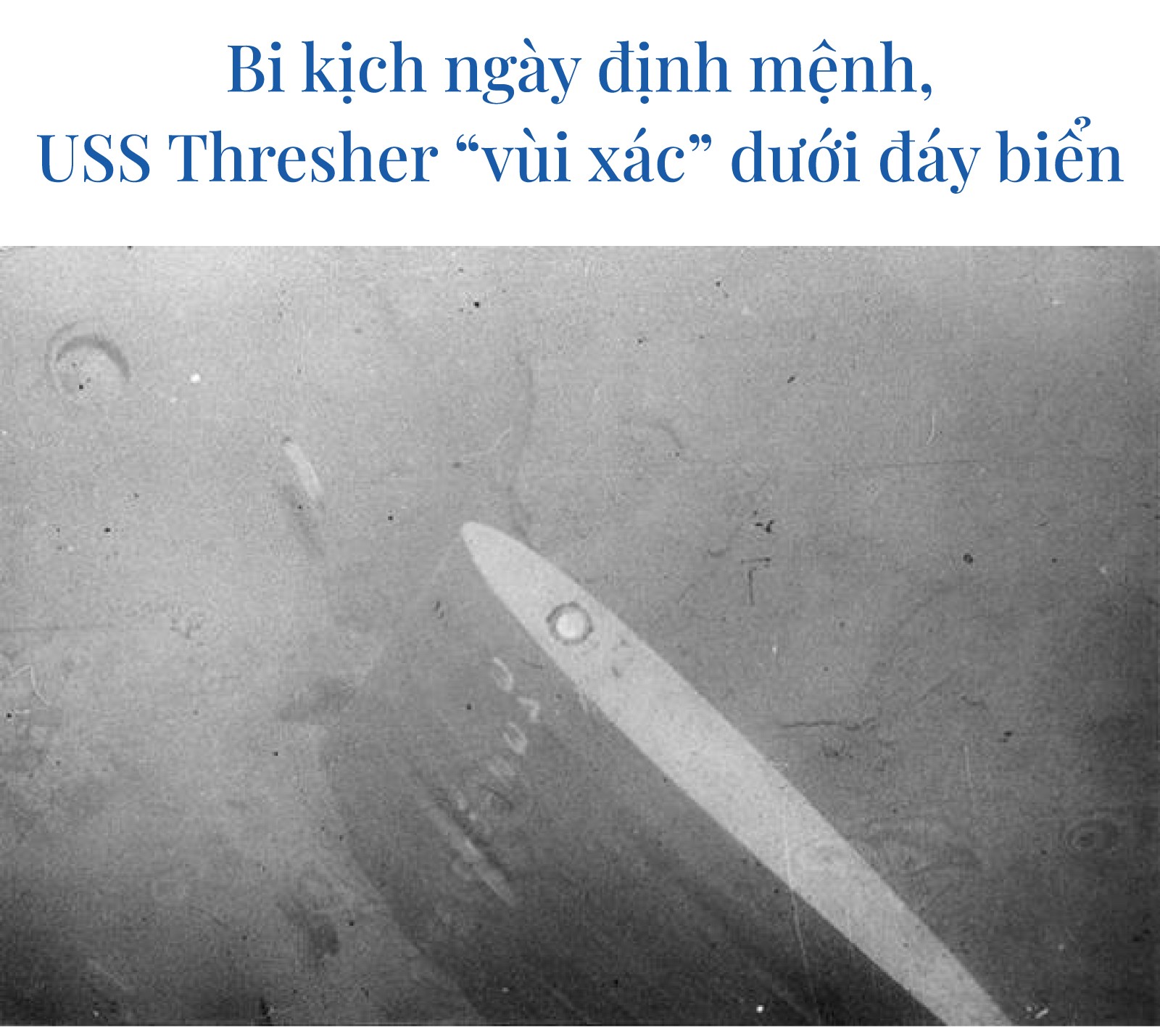 USS Thresher: Bi kich tau ngam hat nhan khung khiep nhat Hai quan My-Hinh-2