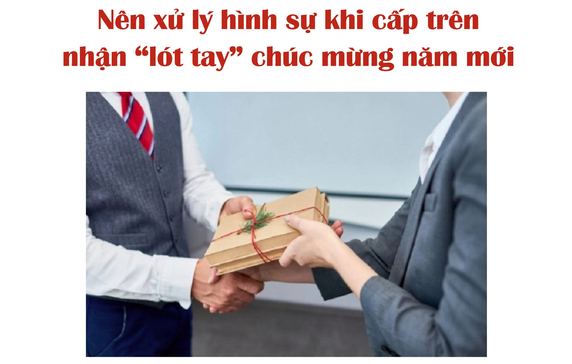 Bieu, tang qua Tet cho lanh dao: Nghiem cam nay... “lot tay tra hinh kia“-Hinh-14