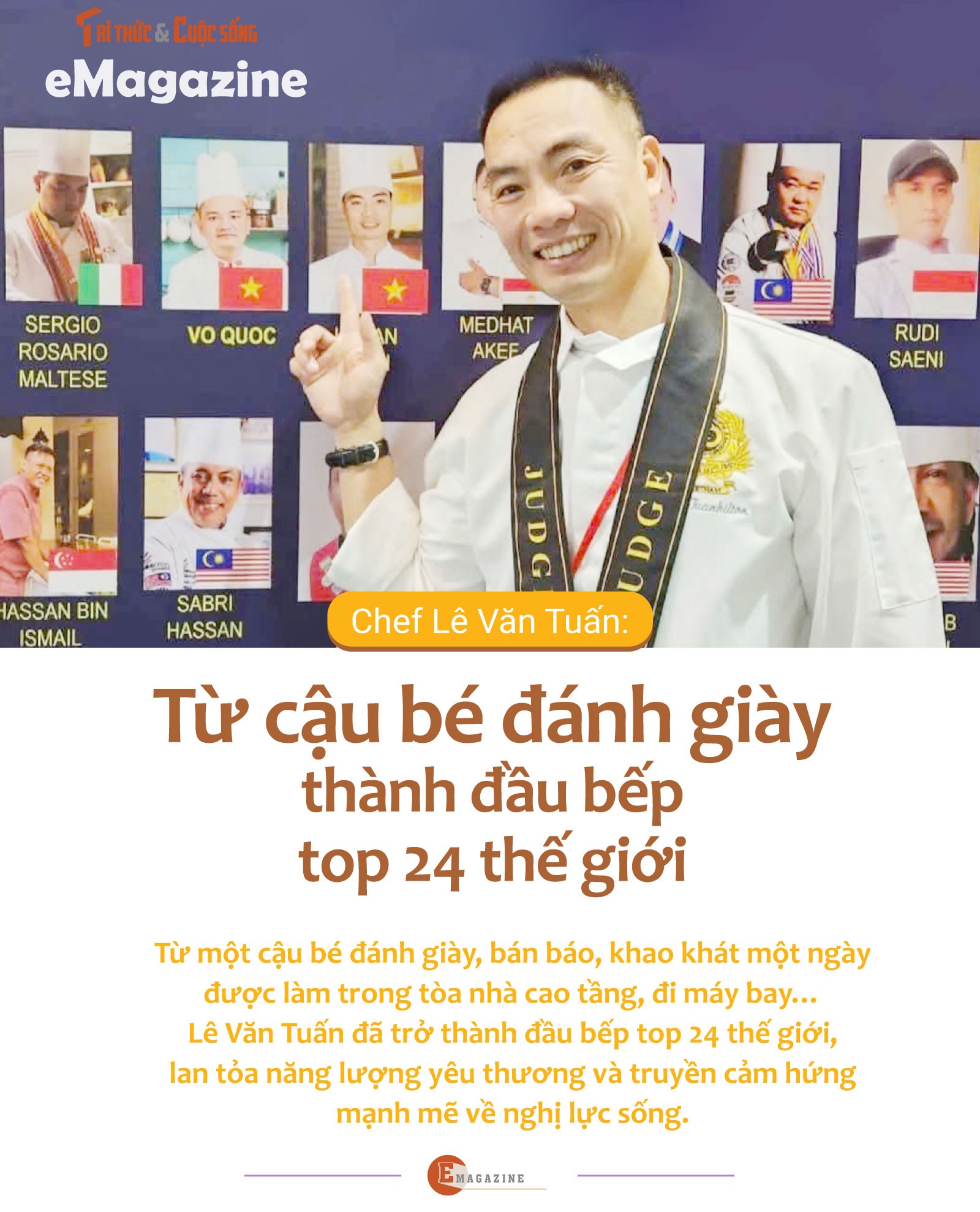 [e-Magazine] Chef Le Van Tuan: Tu cau be danh giay thanh dau bep 24 the gioi