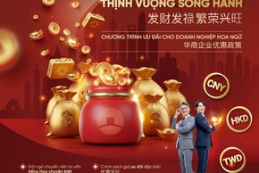 VietinBank đón dòng vốn đầu tư Hoa ngữ