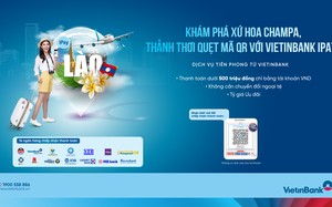 VietinBank mở rộng thanh toán xuyên biên giới sang Lào