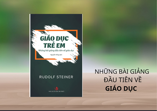 Mo rong y tuong giao duc tre em qua sach quy cua Rudolf Steiner