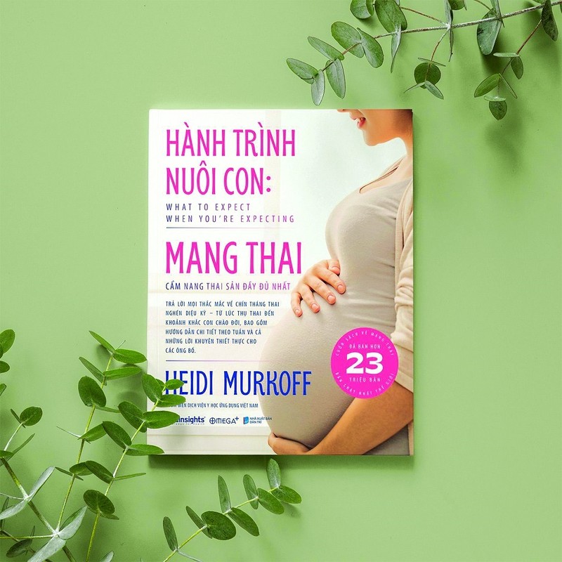 “Hanh trinh nuoi con: Mang thai” - cam nang ban 23 trieu ban toan the gioi