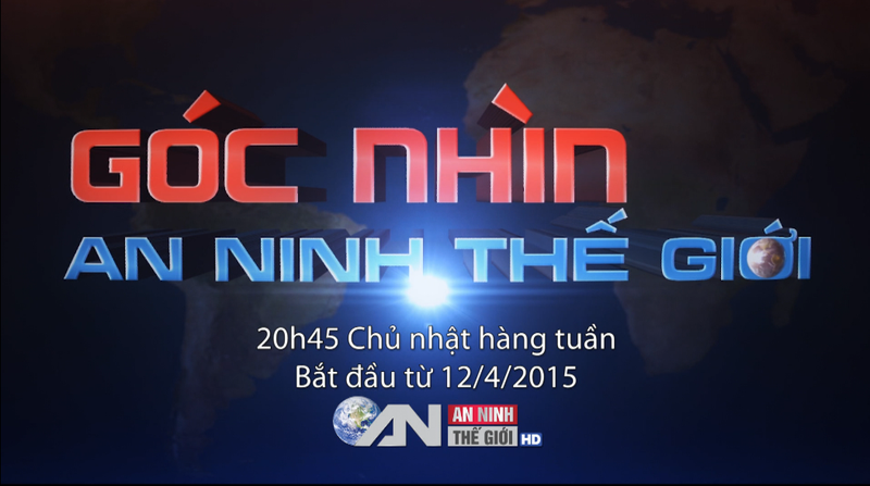 Goc nhin An ninh the gioi - Chuong trinh moi tren kenh ANTG