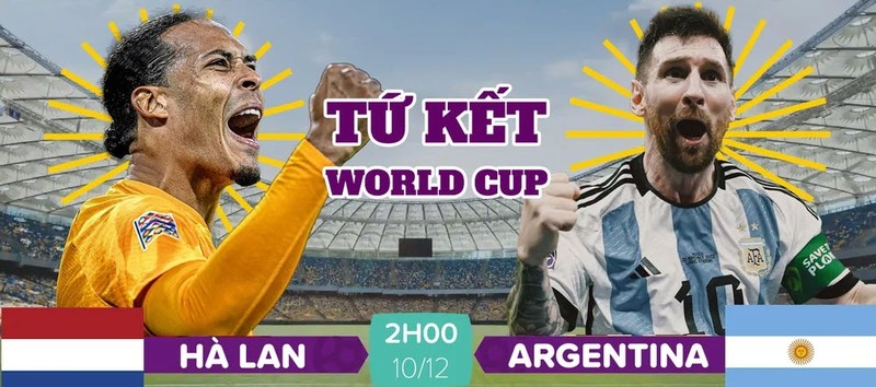 Nhan dinh soi keo Argentina vs Ha Lan 2h 10/12 vong tu ket World Cup 2022