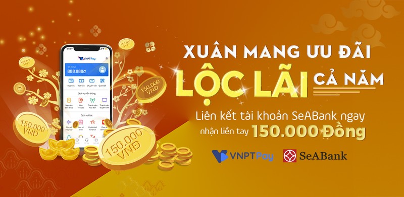 Nhan ngay 150.000 dong khi lien ket vi VNPT Pay voi SeABank