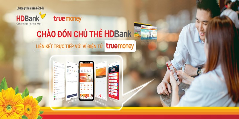 HDBank gia tang trai nghiem cho khach hang voi vi TrueMoney