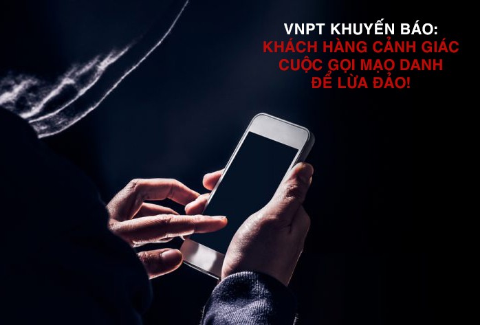 VNPT canh bao: bung phat cuoc goi mao danh de lua dao-Hinh-2