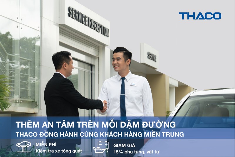 THACO dong hanh cung khach hang mien Trung