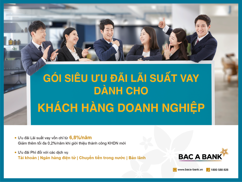 Doanh nghiep huong sieu uu dai lai suat khi vay von tai BAC A BANK