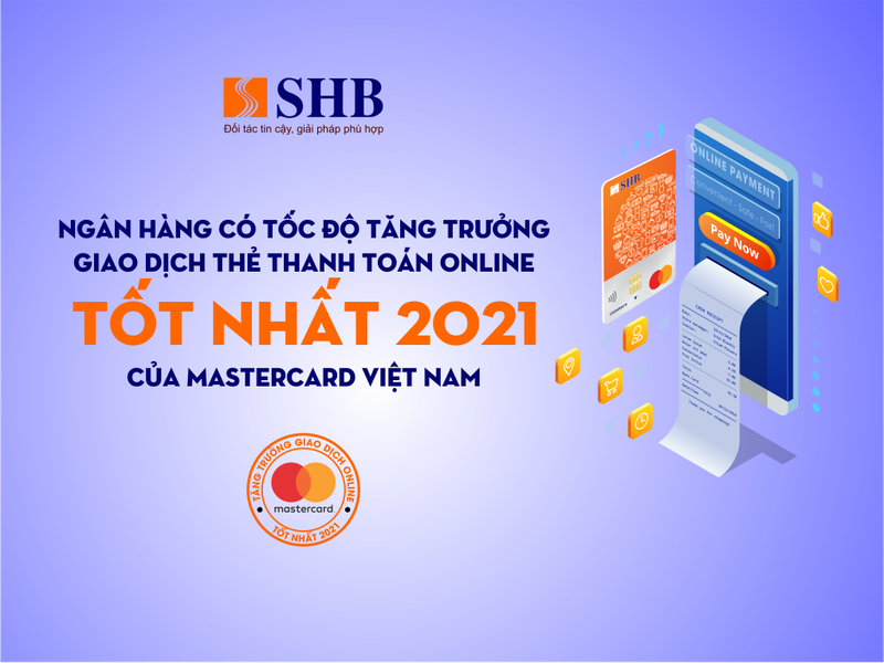 SHB tiep tuc dan dau thi truong ve toc do tang truong giao dich thanh toan online the Mastercard-Hinh-2